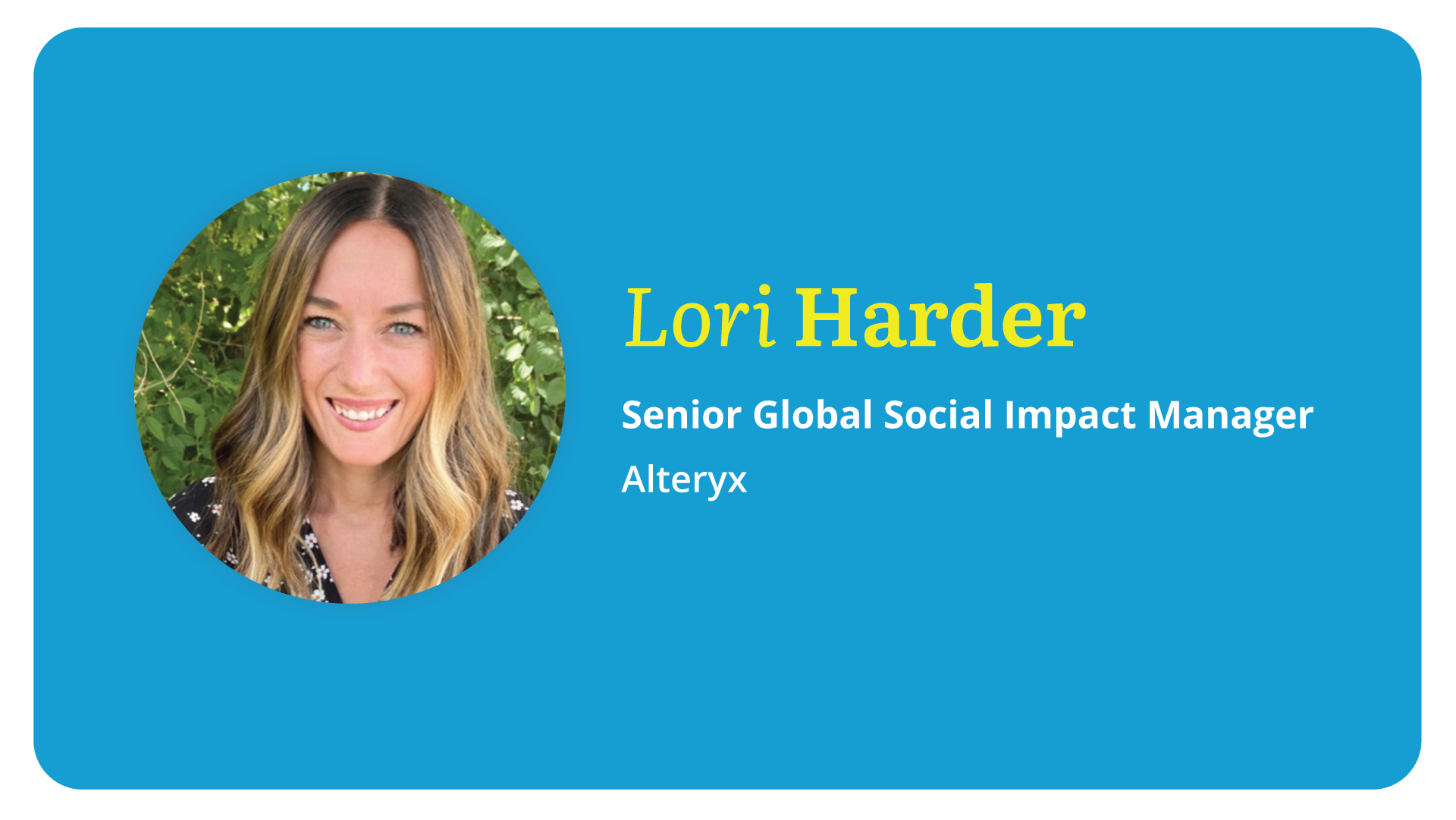 Purpose Hero Lori Harder - Alteryx